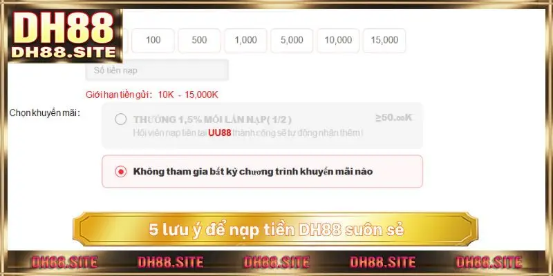5 lưu ý để nạp tiền DH88 suôn sẻ
