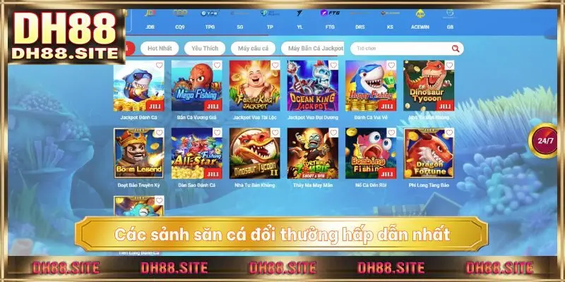 Các sảnh săn cá đổi thưởng hấp dẫn nhất